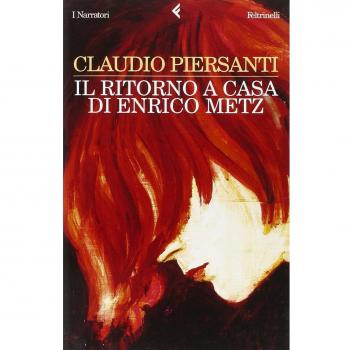 Libro Il ritorno a casa di Enrico Metz de Piersanti y Feltrinelli, edición 2006