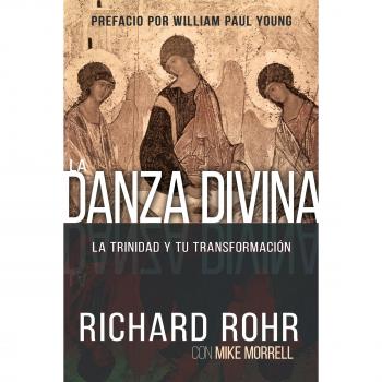 La Danza Divina: La Trinidad Y Tu Transformación