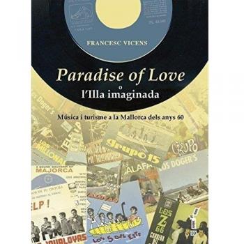 Paradise of Love o l'illa imaginada: Música i turisme a la Mallorca dels anys seixanta