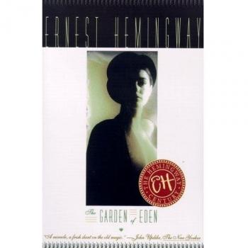 Ernest Hemingway's The Garden of Eden - Classic Novel Edition