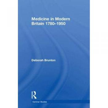 Medicine in modern britain 17801950 seminar studies