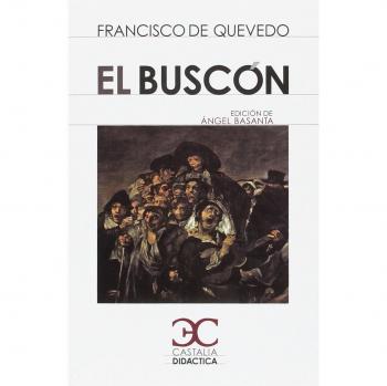 El Buscón. - QUEVEDO, FRANCISCO DE