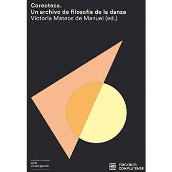 Coreoteca: Un archivo de filosofía de la danza: 43