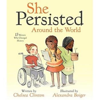 She Persisted Around the World: 13 Women Who Changed History