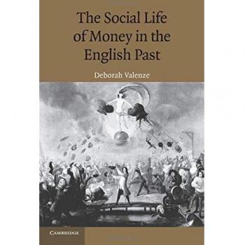 La vida social del dinero en el pasado inglés - Libro de Valenze, Deborah