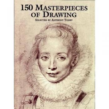 Hundred and Fifty Masterpieces of Drawing