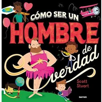Como ser un hombre de verdad