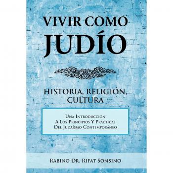 Guía Completa sobre la Vida Judía: Historia, Religión y Cultura