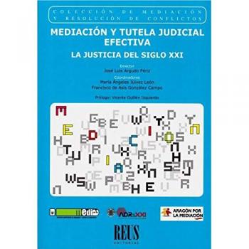 Mediación y tutela judicial efectiva: La Justicia del siglo XXI