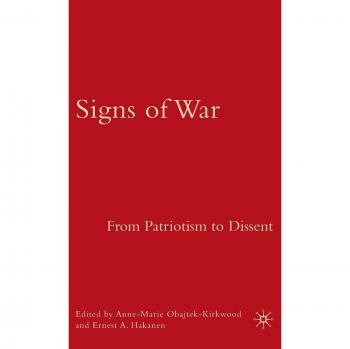 Signs of War: From Patriotism to Dissent