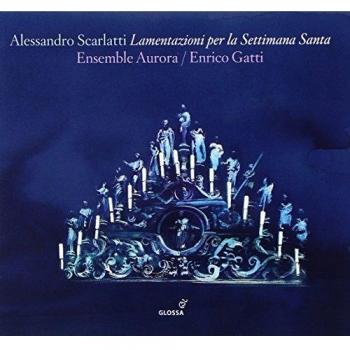 Alessandro Scarlatti - Lamentazioni Per La Settimana Santa