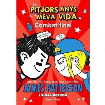 Els pitjors anys de la meva vida 5. Combat final