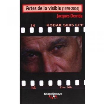 Artes De Lo Visible. 1979-2004
