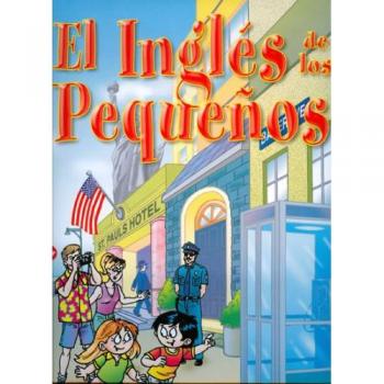 El Ingles de los pequenos/ English for the Little Ones