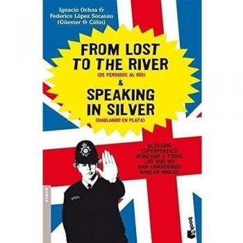 From Lost to the River and Speaking in Silver - Ignacio Ochoa Santamaria; Federico López Socasau