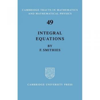 Ecuaciones Integrales (Tractos de Cambridge en Matemáticas, Volumen 49) - Edición en Rústica
