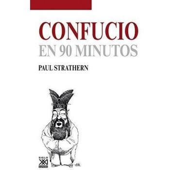 Confucio en 90 minutos - Strathern, Paul