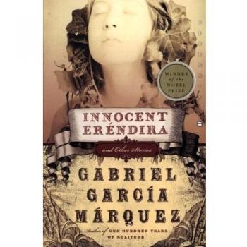 Innocent Erendira: and Other Stories
