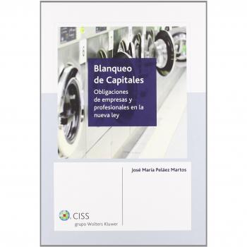 Blanqueo de capitales: Obligaciones de empresas y profesionales en la nueva ley