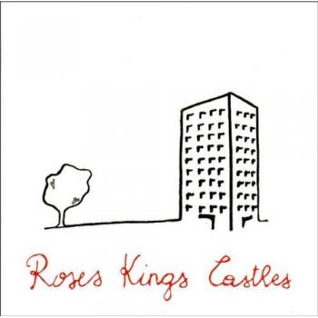 Roses Kings Castles Vinyl LP