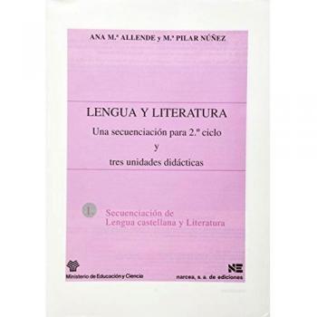 LENGUA Y LITERATURA: Una secuenciación para 2º ciclo y tres unidades didácticas: 22