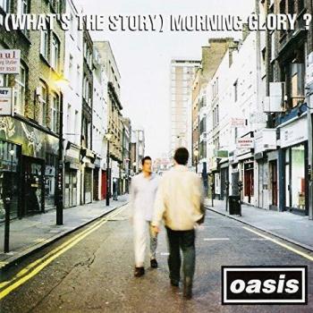 (What's The Story) Morning Glory? - Remastered - Oasis