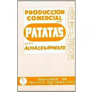 Producción comercial de patatas y su almacenamiento