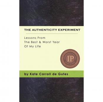 Authenticity Experiment Book: Insights from Life's Ups and Downs