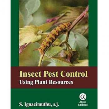 Insect Pest Control: Using Plant Resources