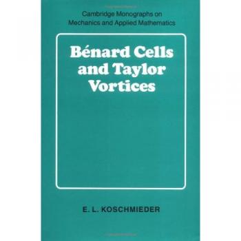 Células de Bénard y Vórtices de Taylor (Monografías de Cambridge sobre Mecánica)