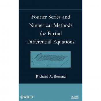 Fourier Series and Numerical Methods for Partial Differential Equations (Hardcover)