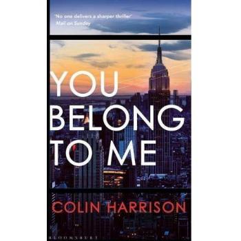 Colin Harrison: Tú Me Perteneces - Novela de Romance y Suspenso