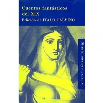 Cuentos fantásticos del XIX: Lo fantástico visionario / Lo fantástico cotidiano: 17