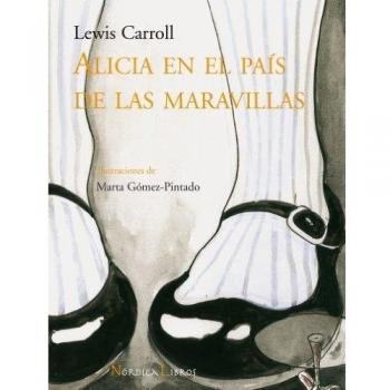 Alicia En El Pais De Las Maravill - Lewis Carroll