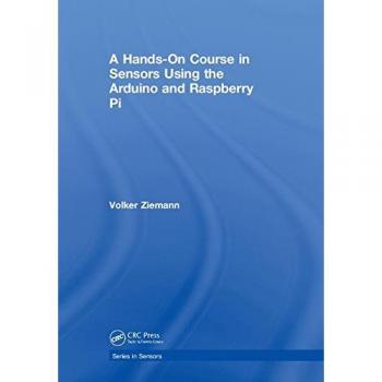 A Hands-On Course in Sensors Using the Arduino and Raspberry Pi