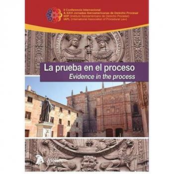 La prueba en el proceso. Evidence in the process