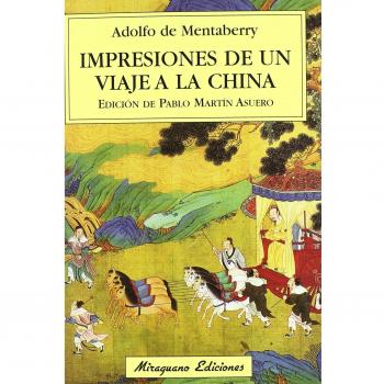 Impresiones de un viaje a la China