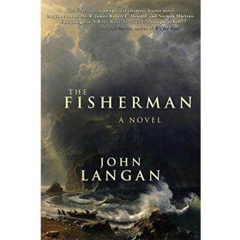 The Fisherman: A Tale of Grief and Redemption by John Langan
