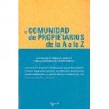 Comunidad de propietarios, la - de la a a la z
