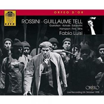 Rossini's Guillaume Tell - Opera Recording featuring Hampson, Sabbatini, and Wiener Staatsoper conducted by Fabio Luisi