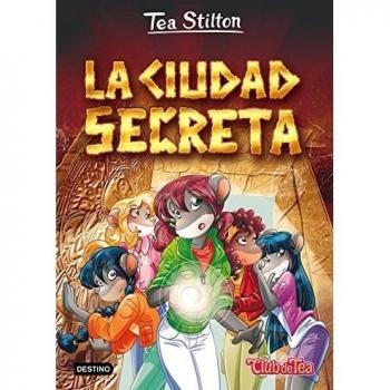 La ciudad secreta: Tea Stilton 3