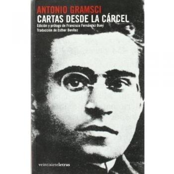 Cartas desde la cárcel - Antonio Gramsci