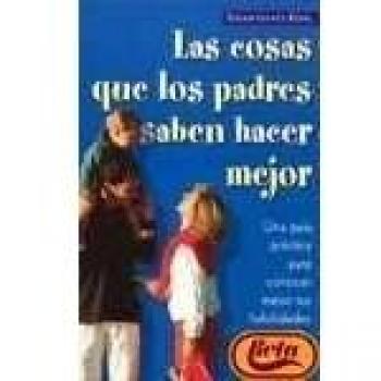 Cosas que los padres saben hacer mejos, las: 63