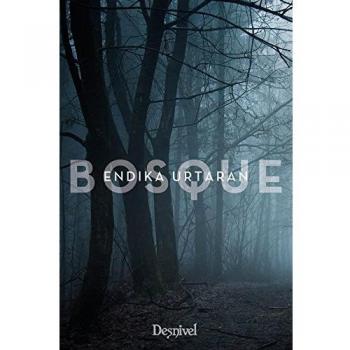 Bosque: 137 - Endika Urtaran