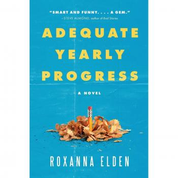Adequate Yearly Progress: A Novel (Paperback Edition)