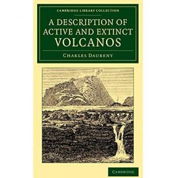Descripción de Volcanes Activos y Extintos: Origen, Fenómenos Químicos y Características de sus Productos (Colección Biblioteca de Cambridge - Ciencia de la Tierra)