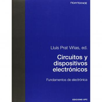 Circuitos y dispositivos electrónicos. Fundamentos de electrónica