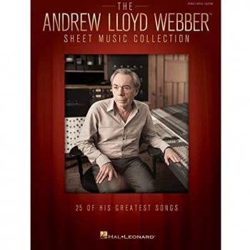 The Andrew Lloyd Webber Sheet Music Collection: 25 Of His Greatest Songs