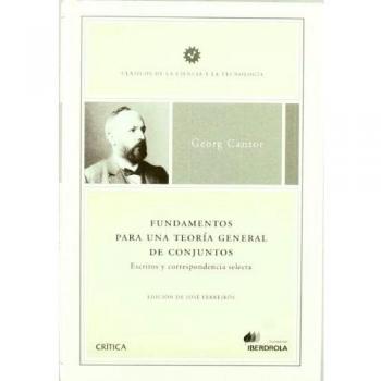Fundamentos para una teoría general de conjuntos: Escritos y correspondencia selecta