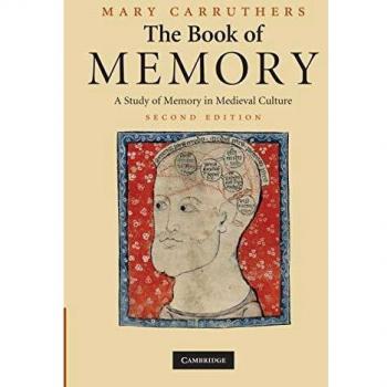 The Book of Memory: A Study Of Memory In Medieval Culture